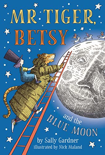 Beispielbild fr Mr Tiger, Betsy and the Blue Moon (Mr Tiger 1) zum Verkauf von medimops