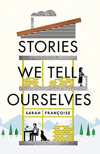 9781786697349: Stories We Tell Ourselves