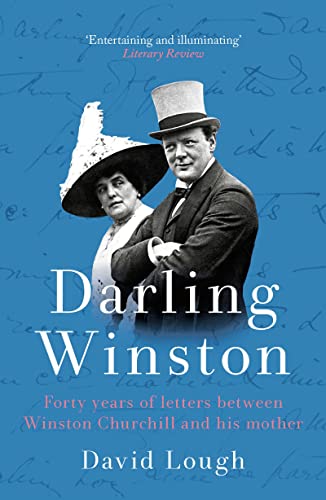 Stock image for Darling Winston: Forty Years of Letters Between Winston Churchill and His Mother for sale by WorldofBooks