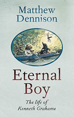 Stock image for Eternal Boy: The Life of Kenneth Grahame for sale by BooksRun