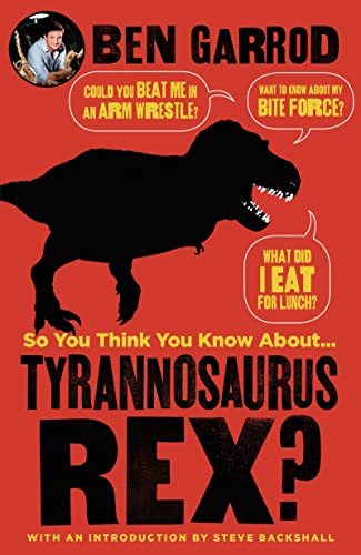 Beispielbild fr So You Think You Know About Tyrannosaurus Rex? (So You Think You Know About. Dinosaurs?) zum Verkauf von AwesomeBooks