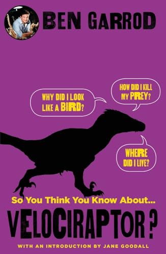 Beispielbild fr So You Think You Know About Velociraptor zum Verkauf von ThriftBooks-Dallas