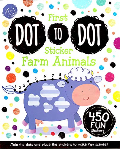 Stock image for My First Sticker Dot-to-Dot: Farm Animals for sale by AwesomeBooks