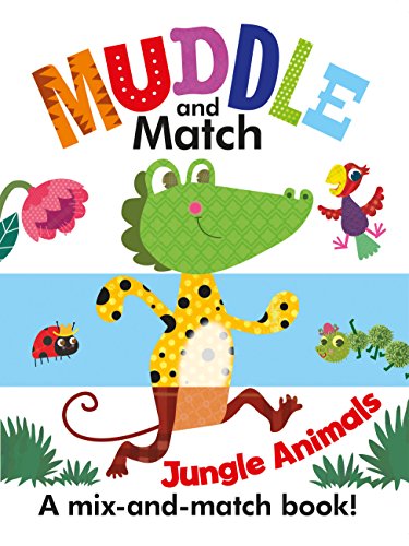 Beispielbild fr Muddle & Match - Jungle Animals: A Mix-and-Match Book! zum Verkauf von WorldofBooks