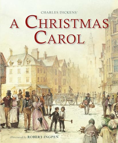 Stock image for A Christmas Carol (Abridged): A Robert Ingpen Illustrated Classic (Robert Ingpen Illustrated Classics) for sale by LibraryMercantile