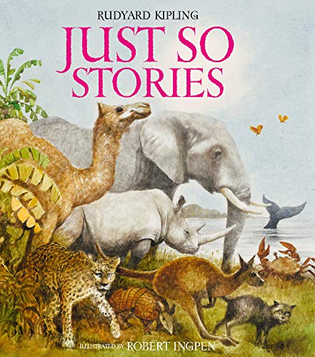 9781786750518: Just So Stories: A Robert Ingpen Illustrated Classic (Robert Ingpen Illustrated Classics)