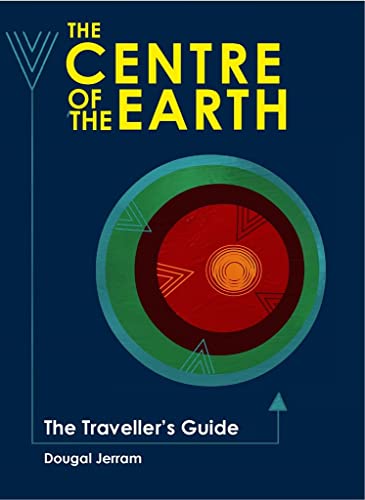 9781786750594: The Traveller's Guide to The Centre of the Earth