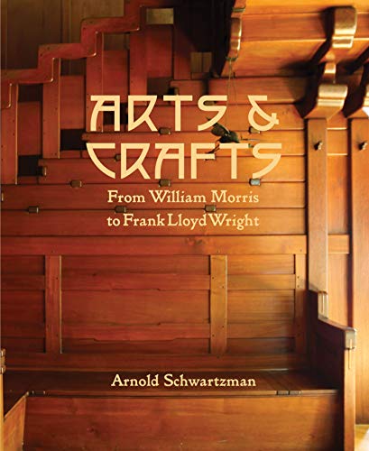 Stock image for Arts Crafts: From William Morris to Frank Lloyd Wright for sale by Front Cover Books