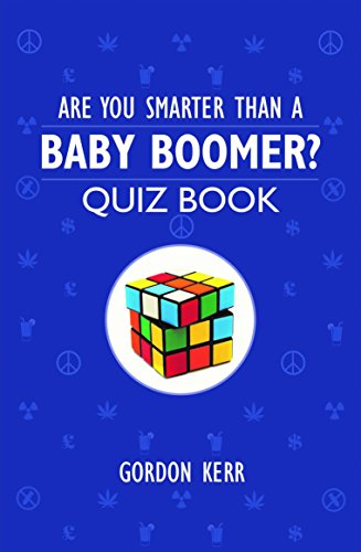 Beispielbild fr Are You Smarter Than a Baby Boomer?: Quiz Book zum Verkauf von AwesomeBooks