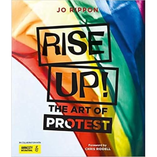 Beispielbild fr Rise Up! The Art of Protest zum Verkauf von WorldofBooks