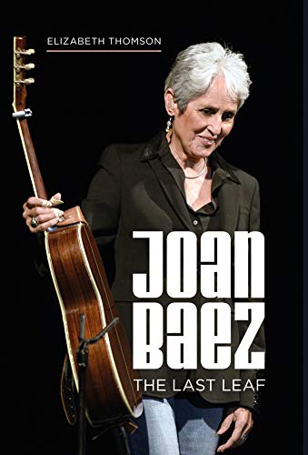 Imagen de archivo de Joan Baez: The Last Leaf a la venta por Mr. Bookman