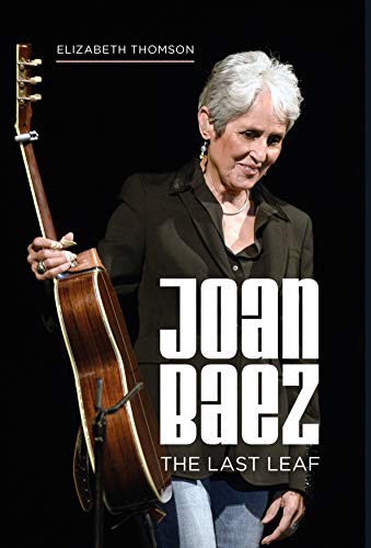 9781786750969: Joan Baez: The Last Leaf