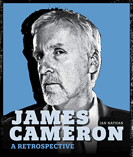 Beispielbild fr James Cameron: A Retrospective zum Verkauf von WorldofBooks