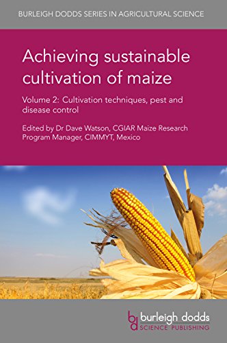 Imagen de archivo de Achieving sustainable cultivation of maize Volume 2: Cultivation techniques, pest and disease control (Burleigh Dodds Series in Agricultural Science) [Hardcover] Watson, Dr Dave; Sher, Alam; Liu, Xiaoli; Li, Jincai; Song, Dr Youhong; Wortmann, Prof. Charles; Grassini, Patricio; Elmore, Roger W.; Setimela, Dr Peter S.; Kamara, Dr Alpha Y.; Thomason, a la venta por Brook Bookstore