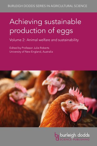 Stock image for Achieving sustainable production of eggs Volume 2: Animal welfare and sustainability (Burleigh Dodds Series in Agricultural Science) [Hardcover] Roberts, Prof. Juliet R.; Nys, Dr Y.; Casey-Trott, Teresa; Morrissey, Krysta; Hunniford, Michelle; Widowski, Dr Tina; Butterworth, Dr Andrew; Weeks, Claire A.; Ruhnke, Isabelle; Lambton, Sarah L.; Campbell for sale by Brook Bookstore