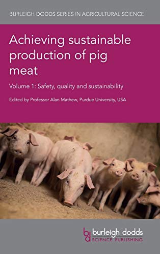 Beispielbild fr Achieving Sustainable Production of Pig Meat: Safety, Quality and Sustainability: Vol 1 zum Verkauf von Revaluation Books