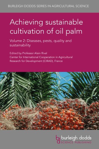 9781786761088: Achieving Sustainable Cultivation of Oil Palm: Volume 2: Diseases, Pests, Quality and Sustainability (Burleigh Dodds Series in Agricultural Science)