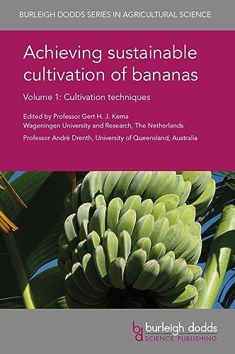 Stock image for ACHIEVING SUSTAINABLE CULTIVATION OF BANANAS VOLUME 1 : CULTIVATION TECHNIQUES for sale by Basi6 International
