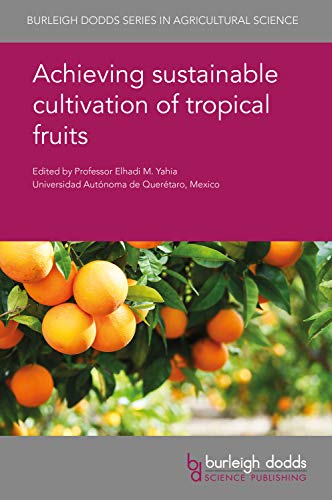 Imagen de archivo de Achieving Sustainable Cultivation of Tropical Fruits a la venta por ThriftBooks-Dallas
