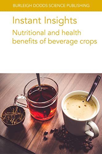 Imagen de archivo de Instant Insights: Nutritional and Health Benefits of Beverage Crops a la venta por Revaluation Books