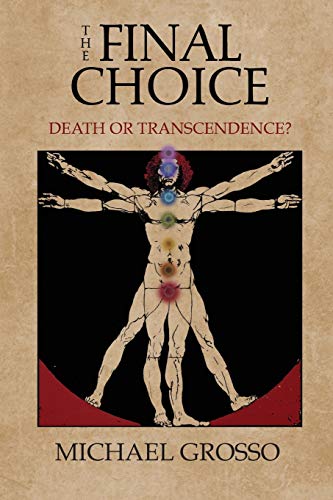 Stock image for The Final Choice: Death or Transcendence? for sale by Book Deals