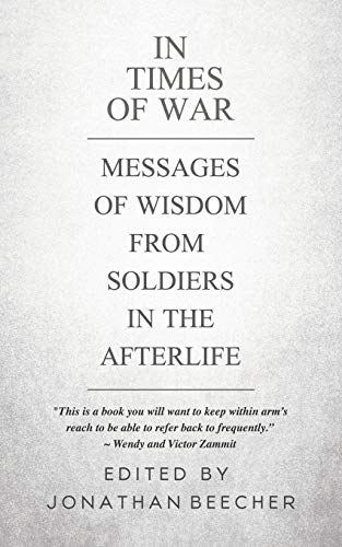 9781786770837: In Times of War: Messages of Wisdom from Soldiers in the Afterlife: 1 (White Crow Anthology)