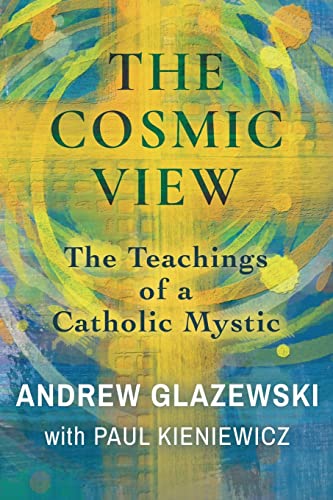 9781786771964: The Cosmic View: The Teachings of a Catholic Mystic