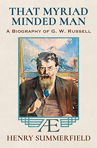 Imagen de archivo de That Myriad Minded Man: A Biography of G. W. Russell: 'A.E' a la venta por WorldofBooks