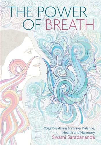 Stock image for The Power of Breath: The Art of Breathing Well for Harmony, Happiness and Health for sale by HPB-Blue