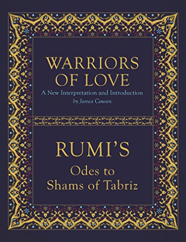 9781786780294: Warriors of Love: Rumi's Odes to Shams of Tabriz