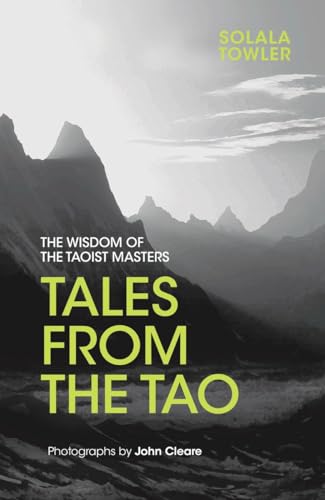 9781786780416: Tales from the Tao: The Wisdom of the Taoist Masters