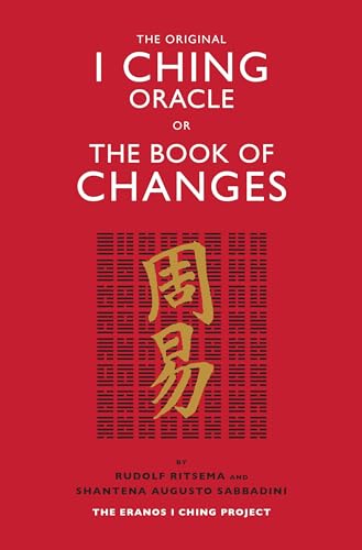 Stock image for The Original I Ching Oracle or The Book of Changes: The Eranos I Ching Project for sale by HPB-Blue