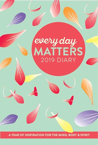 Imagen de archivo de Every Day Matters 2019 Pocket Diary: A Year of Inspiration for the Mind, Body and Spirit a la venta por Bookmonger.Ltd