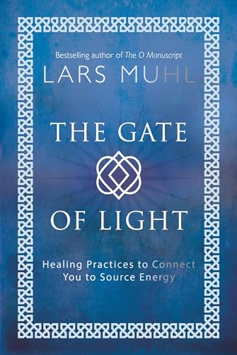 Stock image for The Gate of Light: Healing Practices to Connect You to Source Energy for sale by Bellwetherbooks