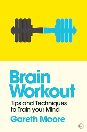 Stock image for Brain Workout: Tips and Techniques to Train Your Mind (Mindzone): 5 for sale by WorldofBooks