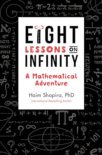 Beispielbild fr Eight Lessons on Infinity: A Mathematical Adventure zum Verkauf von WorldofBooks