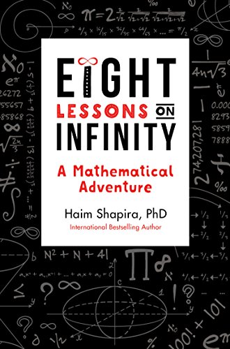Stock image for Eight Lessons on Infinity: A Mathematical Adventure for sale by SecondSale