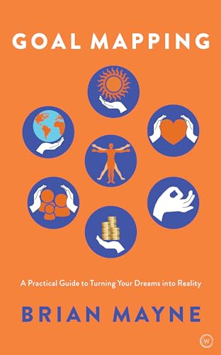 Beispielbild fr Goal Mapping: A Practical Guide to Turning Your Dreams Into Reality zum Verkauf von WorldofBooks