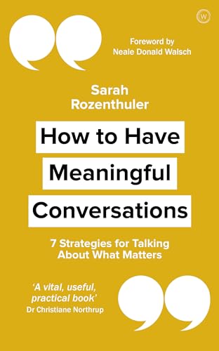 Beispielbild fr How to Have Meaningful Conversations: 7 Strategies for Talking About What Matters zum Verkauf von SecondSale