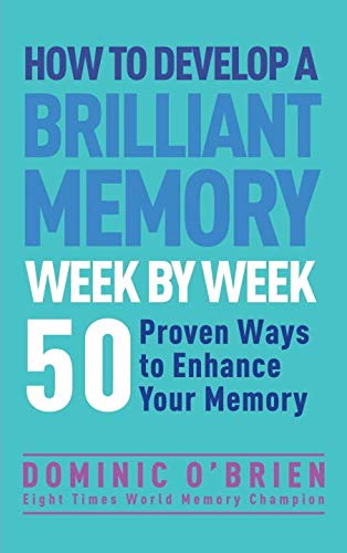 9781786783264: How to Develop a Brilliant Memory Week by Week