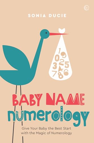 Stock image for Baby Name Numerology: Give Your Baby the Best Start with the Magic of Numbers for sale by ThriftBooks-Atlanta