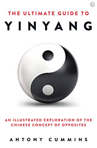 Beispielbild fr The Ultimate Guide to Yin Yang (The Ultimate Series) zum Verkauf von Bellwetherbooks