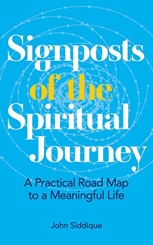 Beispielbild fr Signposts of the Spiritual Journey : A Practical Road Map to a Meaningful Life zum Verkauf von Better World Books