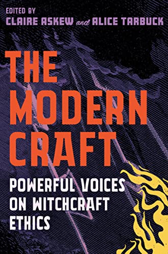 Beispielbild fr The Modern Craft: Powerful voices on witchcraft ethics zum Verkauf von Book Outpost