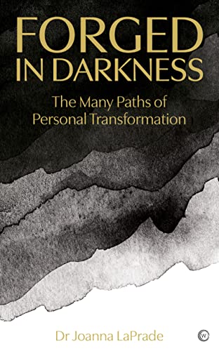 Stock image for Forged in Darkness: The Many Paths of Personal Transformation for sale by BooksRun
