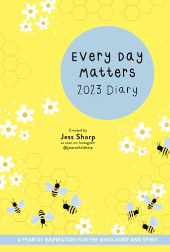 9781786786609: Every Day Matters 2023 Desk Diary: A Year of Inspiration for the Mind, Body and Spirit