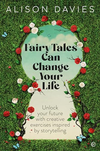 Beispielbild fr Fairy Tales Can Change Your Life: Unlock your future with creative exercises inspired by storytelling zum Verkauf von SecondSale