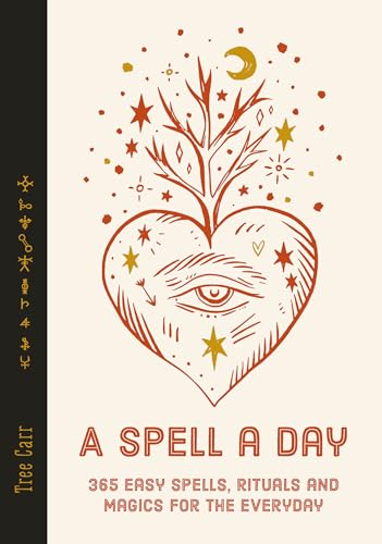 9781786787408: A Spell a Day: 365 easy spells, rituals and magics for every day
