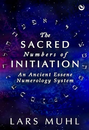 Beispielbild fr The Sacred Numbers of Initiation: An Ancient Essene Numerology System [Hardcover] Muhl, Lars zum Verkauf von Lakeside Books