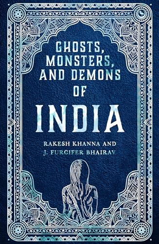 Stock image for Ghosts, Monsters and Demons of India for sale by HPB-Diamond